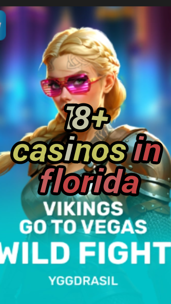 18+ casinos in florida-fqqjrm9vrme7zzjgfjql.com